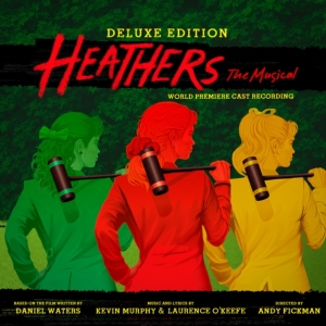 Laurence O'keefe - Heathers The Musical (World Premiere Recording/Deluxe Edition/2Cd