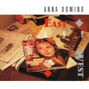 Anna Domino — East And West