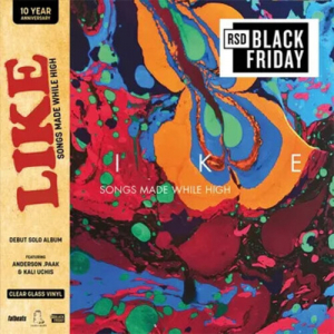 Like - Songs Made While High (Rsd)