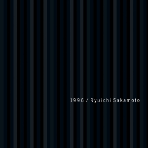 Ryuichi Sakamoto - 1996