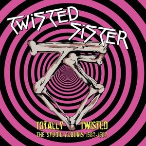 Twisted Sister - Totally Twisted - The Studio Albums