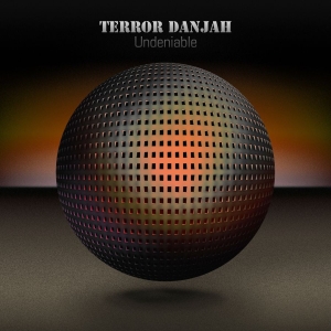 Terror Danjah - Undeniable