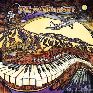 10 Ft. Ganja Plant - 10 Deadly Shots, Vol. II (LP)