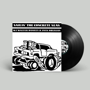 Walter Daniels & Jack Oblivian - Sailing The Concret Seas Ep (7