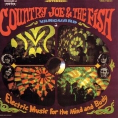 Country Joe And The Fish - Electric Music For The Mind And Bod