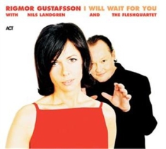 Rigmor Gustafsson - I Will Wait For You