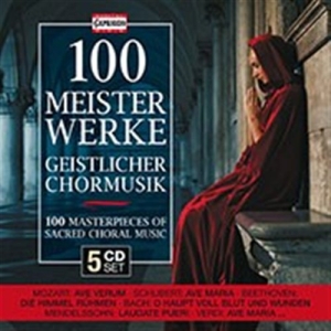 Various Composers - 100 Sacred Choral Masterworks
