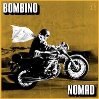 BOMBINO - NOMAD