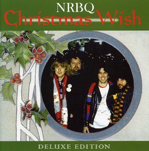 Nrbq - Chistmas Wishes - Deluxe Edition