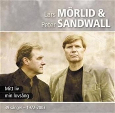 Mörlid Lars & Sandwall Peter - Mitt Liv - Min Lovsång