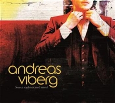 Viberg Andreas - Sweet Sophisticated Mind
