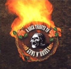 Blandade Artister - A Rock Tribute To Guns N Roses in the group CD / Rock at Bengans Skivbutik AB (577207)