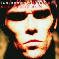 Ian Brown - Unfinished Monkey Business