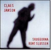 Claes Janson - Skuggorna Runt Slussen in the group OUR PICKS / Stocksale / CD Sale / CD POP at Bengans Skivbutik AB (580030)