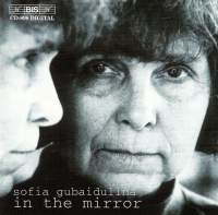 Gubaidulina Sofia - In The Mirror