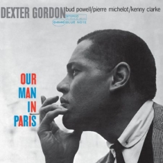 Dexter Gordon - Our Man In Paris