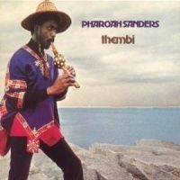 Pharoah Sanders - Thembi