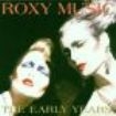 Roxy Music - Early Years in the group CD / Pop at Bengans Skivbutik AB (581726)