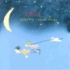 Eels - Electro-Shock Blues