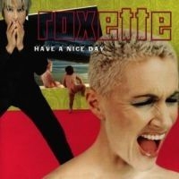 Roxette - Have A Nice Day in the group CD / Pop at Bengans Skivbutik AB (584247) Roxette - Have A Nice Day in the group CD / Pop at Bengans Skivbutik AB (584247)
