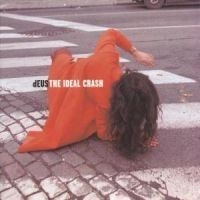 Deus - Ideal Crash in the group CD / Pop at Bengans Skivbutik AB (584710)