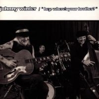 Winter Johnny - Hey, Where's Your Brother