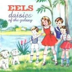 Eels - Daisies Of The Galaxy