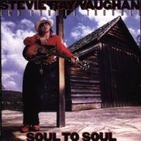 Vaughan Stevie Ray & Double T - Soul To Soul in the group CD / Blues,Jazz at Bengans Skivbutik AB (588980)