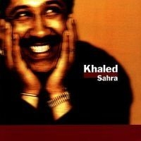 Khaled - Sahra (Bonustrack)