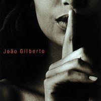 Joao Gilberto - Joao Voz E Violao in the group OTHER / Övrigt /  at Bengans Skivbutik AB (589669)