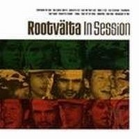 Rootvälta - In Session