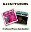 Mimms Garnet - Cry Baby/Warm And Soulful in the group CD / Pop at Bengans Skivbutik AB (591746)