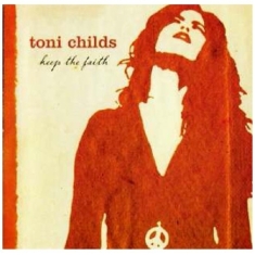 Childs Toni - Keep The Faith