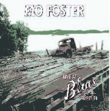 Foster Mo - Live At The Blues West 14 in the group CD / Pop-Rock at Bengans Skivbutik AB (592825)