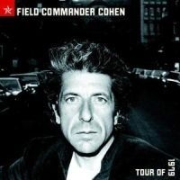 Cohen Leonard - Field Commander Cohen: Tour Of 1979