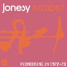 Jonesy - Ricochet (1972-73) in the group OTHER / Övrigt /  at Bengans Skivbutik AB (593380)