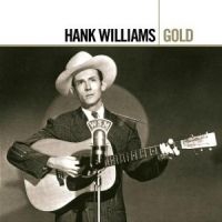 Williams Hank - Gold in the group CD / Country at Bengans Skivbutik AB (593487)