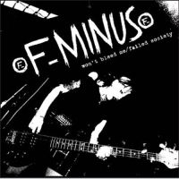 F-minus - Wont Bleed Me/Failed Society