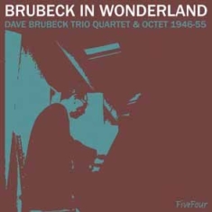 Brubeck Dave Trio Quartet & Octet 1 - Brubeck In Wonderland in the group CD / Jazz/Blues at Bengans Skivbutik AB (594503)