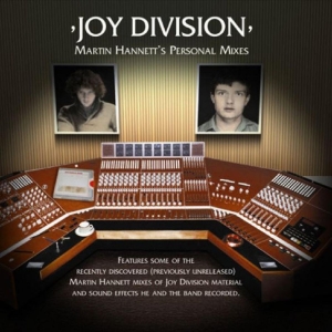Joy Division - Martin Hannett?S Personal Mixes