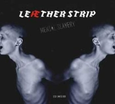 Leather Strip - Mental Slavery + Mental Disturbance