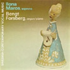 Maros Ilona Forsberg Bengt - Swedish Contemporary Vocal Music