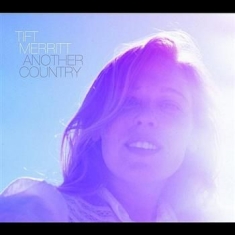 Merritt Tift - Another Country