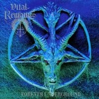 Vital Remains - Forever Underground