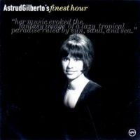 Astrud Gilberto - Finest Hour in the group CD / Jazz/Blues at Bengans Skivbutik AB (596761)
