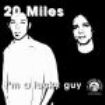 20 Miles - I'm A Lucky Guy in the group CD / Pop-Rock at Bengans Skivbutik AB (597700)