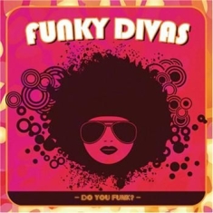 Blandade Artister - Funky Divas - Do You Funk?