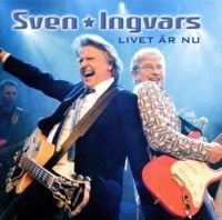 Sven Ingvars - Livet Är Nu - Det Bästa