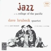 Brubeck Dave - Jazz At The College Of The Pacific in the group CD / Jazz/Blues at Bengans Skivbutik AB (602304)