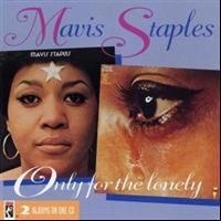 Mavis Staples - Only For The Lonely in the group OTHER / Övrigt /  at Bengans Skivbutik AB (602505)